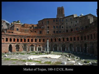 Market of Trajan, 100-112 CE, Rome

 