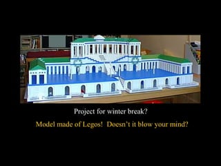 Project for winter break?
Model made of Legos! Doesn’t it blow your mind?

 