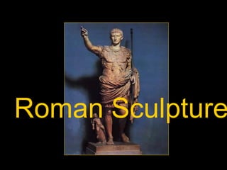 Roman Sculpture

 
