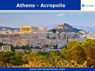 Athens - Acropolis




    WWW.ANTHONYTRAVEL.COM
 