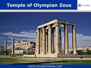 Temple of Olympian Zeus




       WWW.ANTHONYTRAVEL.COM
 