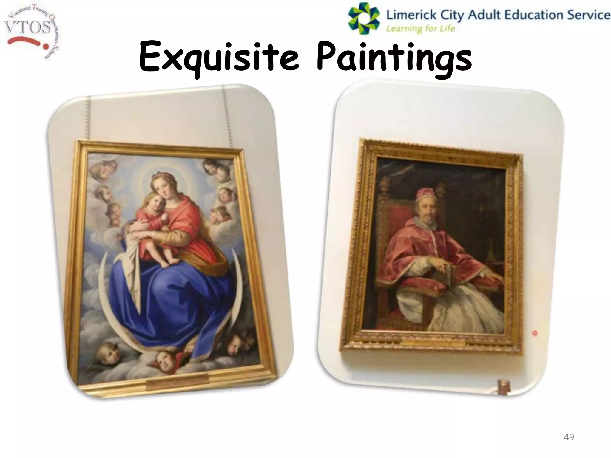 Exquisite Paintings




                      49
 