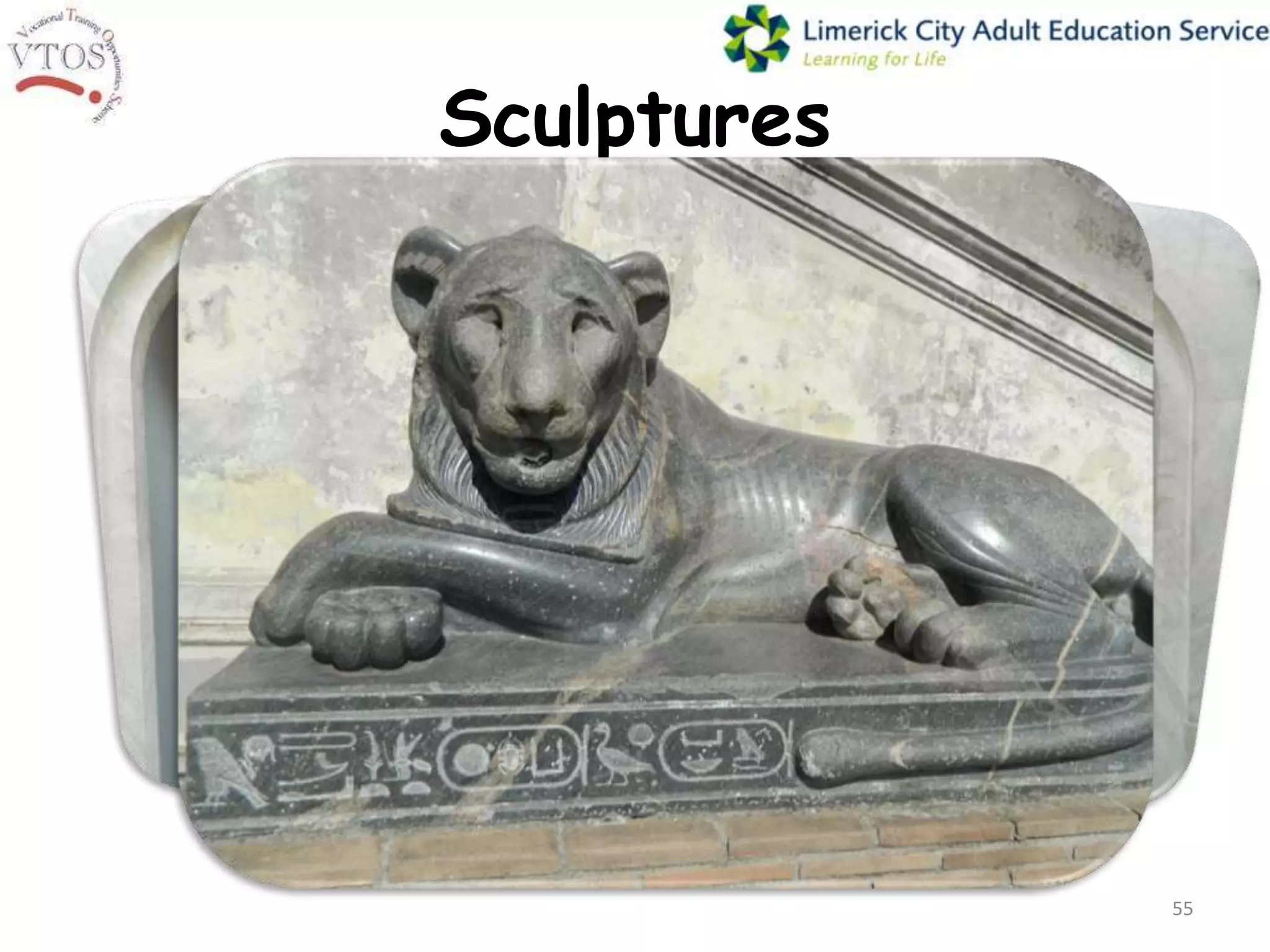 Sculptures




             55
 