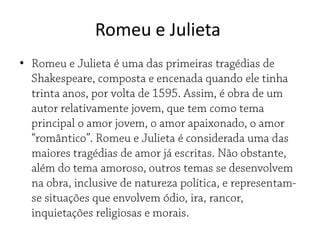 Romeu e Julieta
•
 