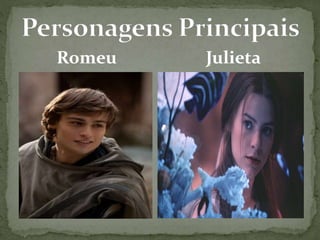 Romeu Julieta 
 