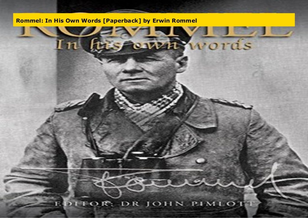 Rommel: In His Own Words [Paperback] by Erwin Rommel