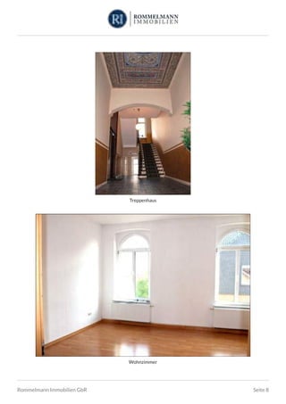 Treppenhaus
Wohnzimmer
Rommelmann Immobilien GbR Seite 8
 