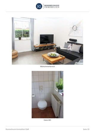 Wohnzimmerbereich
Gäste-WC
Rommelmann Immobilien GbR Seite 10
 