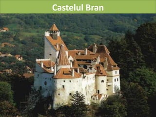 Castelul Bran
 