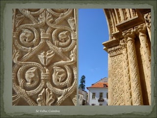 Sé Velha; Coimbra 