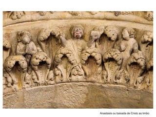 Anastasis ou baixada de Cristo ao limbo
 