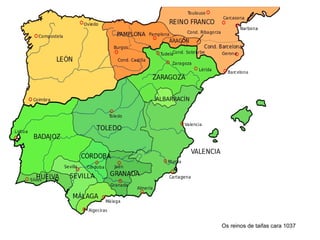 Os reinos de taifas cara 1037
 