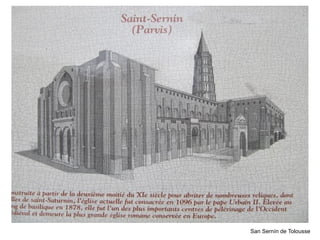 San Sernín de Tolousse
 