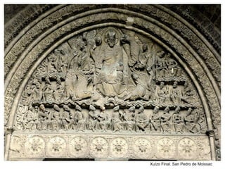 Xuízo Final. San Pedro de Moissac
 