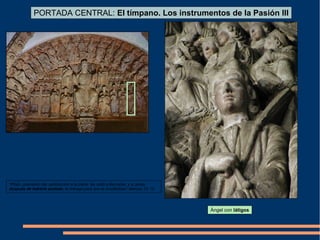 Ángel con látigos
PORTADA CENTRAL: El tímpano. Los instrumentos de la Pasión III
“Pilato, queriendo dar satisfacción a la plebe, les soltó a Barrabás; y a Jesús,
después de haberle azotado, le entregó para que le crucificasen” Marcos 15: 15
 