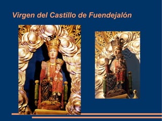 Virgen del Castillo de Fuendejalón
 