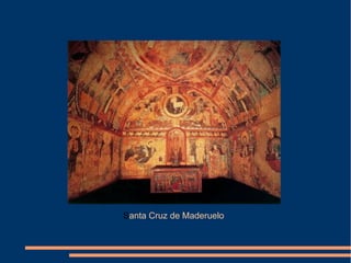 Santa Cruz de Maderuelo
 