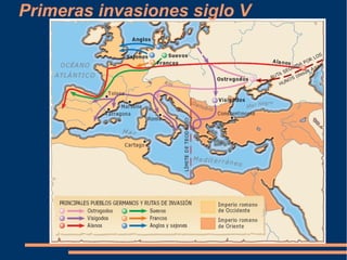 Primeras invasiones siglo V
 