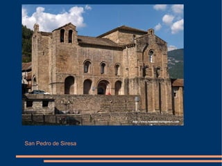 San Pedro de Siresa
 