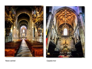 Nave central   Capela-mor
 