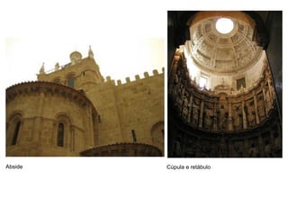 Abside   Cúpula e retábulo
 