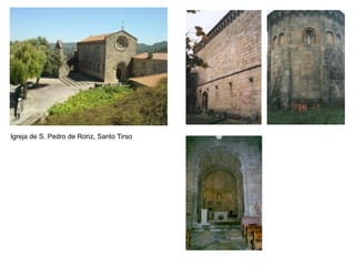 Igreja de S. Pedro de Roriz, Santo Tirso
 