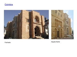 Coimbra




Fachada   Alçado Norte
 