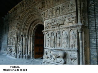 Portada.
Monasterio de Ripoll
 