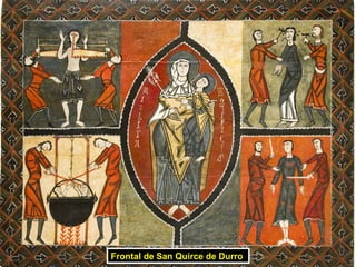 Frontal de San Quirce de Durro
 Frontal de San Quirce de Durro
 