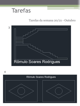 Tarefas 
Tarefas da semana 20/21 - Outubro 
3 
4  