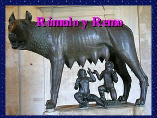 Rómulo y Remo 