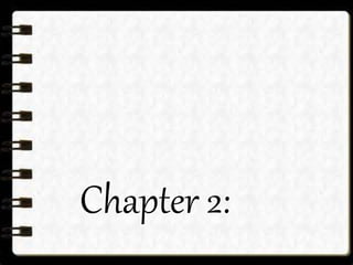Chapter 2: 
 
