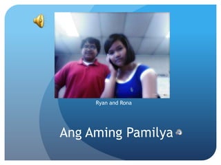 Ryan and Rona  AngAmingPamilya 