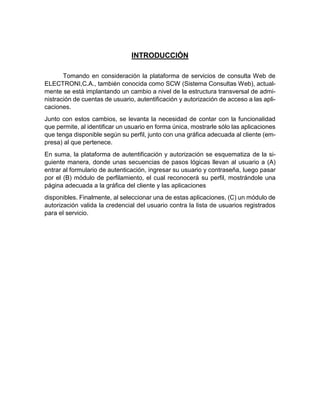 PROPUESTA DE UN SISTEMA DE AUTENTIFICACIÓN Y AUTORIZACIÓN DE USUARIO ELECTRONI,C.A