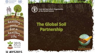 The Global Soil
Partnership
 