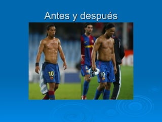 Antes y después 