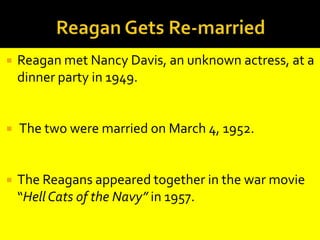 Reagan Gets MarriedIn 1938, while filming Brother Rat, Reagan became engaged to his co-star Jane Wyman, and the couple married in Hollywood on January 26, 1940.They had a daughter, Maureen, in 1941 and they adopted a son, Michael, a few days after his birth in 1945.Their marriage ended in divorce in 1948. (Reagan was the only president to have been divorced.)