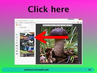 Click here
achievervaronald.com 62
 