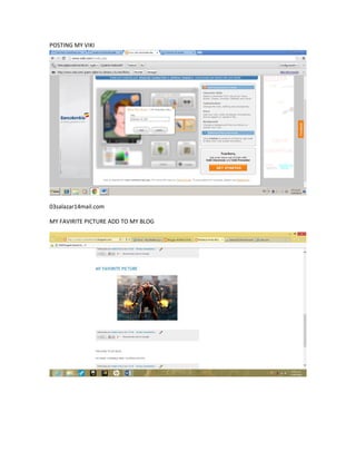 POSTING MY VIKI

03salazar14mail.com
MY FAVIRITE PICTURE ADD TO MY BLOG

 