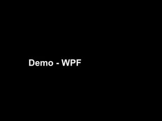 Demo - WPF
 