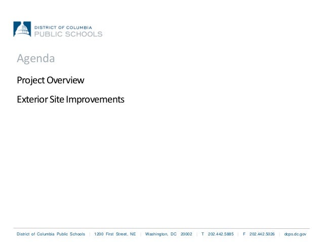 District of Columbia Public Schools | 1200 First Street, NE | Washington, DC 20002 | T 202.442.5885 | F 202.442.5026 | dcp...