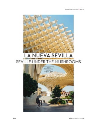 Sevilla La Nueva - Seville under The Mushrooms