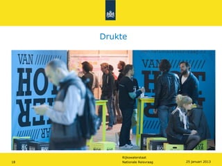 Drukte




         Rijkswaterstaat
18       Nationale Reisvraag   25 januari 2013
 