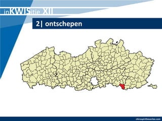 inKWISitie   XII
        2| ontschepen




                        chirospiritheverlee.com
 