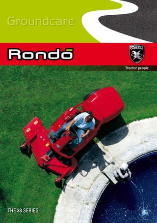 Groundcare


                Tractor people




THE 33 SERIES
                                 1
 