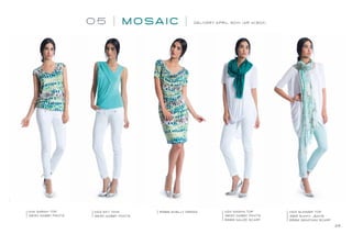 05 M OSA I C DELIVERY APRIL 30th (AR 4/30X)
11144 SARAH TOP
3830 GABBY PANTS
11123 SKY TANK
3830 GABBY PANTS
5988 SHELLY DRESS 11124 SASHA TOP
3830 GABBY PANTS
6689 GAUZE SCARF
11122 SUMMER TOP
3816 SUNNY JEANS
6682 SEAFOAM SCARF
26
 