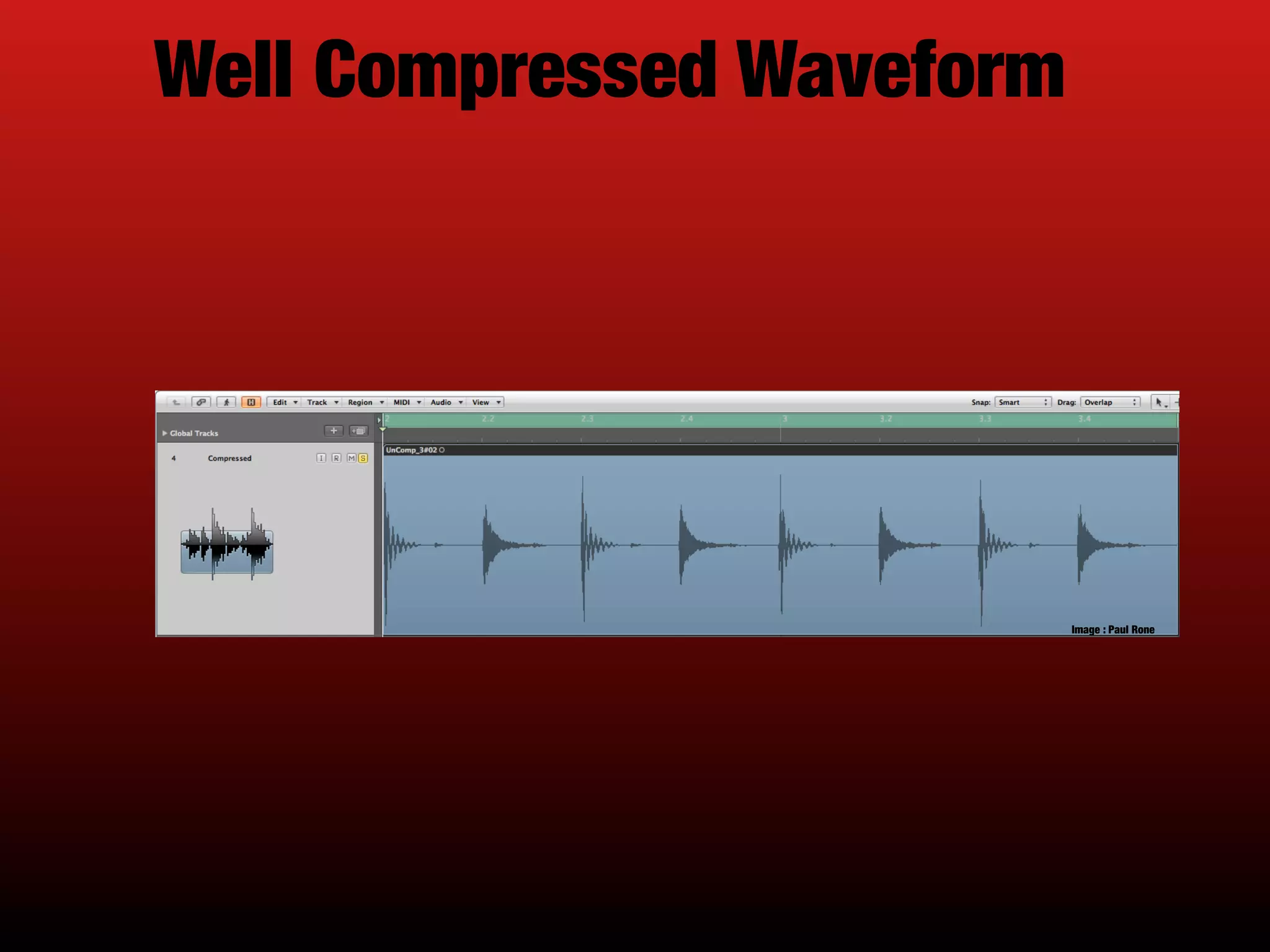 Well Compressed Waveform
Image : Paul Rone
 