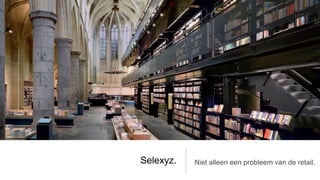 Selexyz.   Niet alleen een probleem van de retail.
 