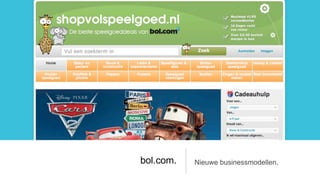 bol.com.   Nieuwe businessmodellen.
 