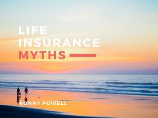 Ronny Powell: Life Insurance Myths